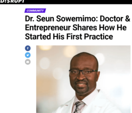 Disrupt Interviews Dr. Seun about his Passion for Health and Patient Care