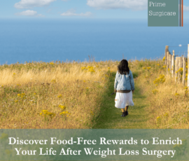 Discover Food-Free Rewards to Enrich Your Life After Weight Loss Surgery